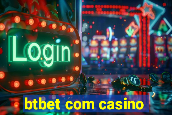 btbet com casino